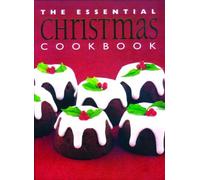 The Essential Christmas Cookbook (Essential Cookbooks Series)