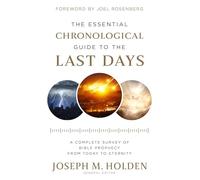 The Essential Chronological Guide to the Last Days