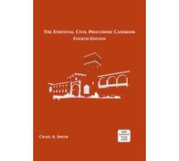 The Essential Civil Procedure Casebook, Fourth Edition