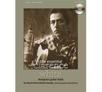 The Essential Clarence White Bluegrass Guitar Leads