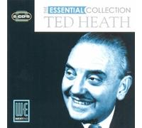 The Essential Collection by Heath, Ted (2006) Audio CD