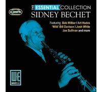 The Essential Collection by Sidney Bechet (2010-05-11)