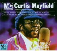 The Essential Curtis Mayfield by Curtis Mayfield