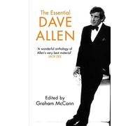 The Essential Dave Allen by Graham Mccann (13-Jul-2006) Paperback
