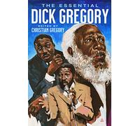 The Essential Dick Gregory
