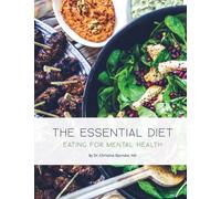 The Essential Diet : Eating for Mental Health