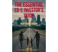 The Essential EB-5 Investor's Guide