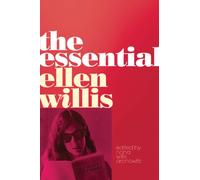 The Essential Ellen Willis