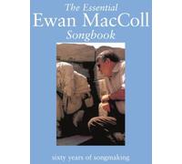 The Essential Ewan Maccoll Songbook