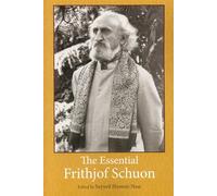 The Essential Frithjof Schuon (Library of Perennial Philosophy)