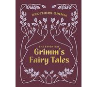 The Essential Grimm's Fairy Tales: by the Brothers Grimm (Chartwell Deluxe Editions)