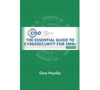 The Essential Guide to Cybersecurity for SMBs