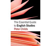 The Essential Guide to English Studies