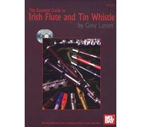 The Essential Guide to Irish Flute and Tin Whistle