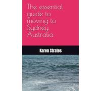 The essential guide to moving to Sydney, Australia