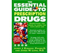 The Essential Guide to Prescription Drugs 2000