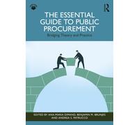 The Essential Guide to Public Procurement : Bridging Theory and Practice