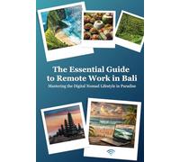 The Essential Guide to Remote Work in Bali: Live, Work & Thrive in Paradise