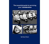 The essential guide to servicing your Lambretta: A5 toolbox edition (The Lambretta technical series)