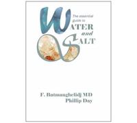 The Essential Guide to Water and Salt