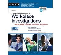 The Essential Guide to Workplace Investigations: How to Handle Employee Complaints & Problems