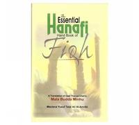 The Essential Hanafi Handbook of Fiqh