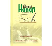 The Essential Hanafi Handbook of Fiqh