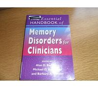 The Essential Handbook of Memory Disorders for Clinicians