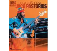 The Essential Jaco Pastorius (Bass Recorded Versions)