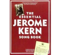 The Essential Jerome Kern Songbook