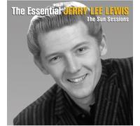 The Essential Jerry Lee Lewis (The Sun Sessions)