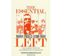 The Essential Left: Marx, Engels, Lenin, Mao: Five Classic Texts on the Principles of Socialism (Counterpoint)