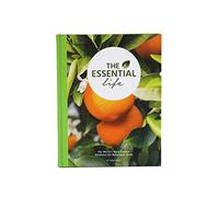 The Essential Life - 6th Edition - The Ultimate Essential Oil Guide