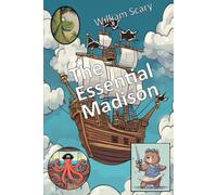 The Essential Madison (The Adventures of Madison Bear)