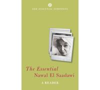 The Essential Nawal El Saadawi : A Reader