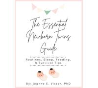 The Essential Newborn Twins Guide: Routines, Sleep, Feeding, & Survival Tips