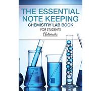 The Essential Note Keeping Chemistry Lab Book for Students