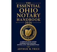 The Essential Ohio Notary Handbook 2026: A Complete Study System Covering State Statutes, Notarial Acts, and Business Ethics