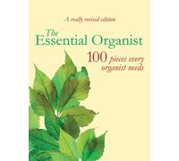 ESSENTIAL ORGANIST- REVISED: 100 Pieces Every Organist Needs [Paperback] Various [Paperback] Various [Paperback] Various [Paperback] Various [Paperback] Various [Paperback] Various [Paperback] Various [Paperback] Various [Paperback] Various [Paperback] Various [Paperback] Various [Paperback] Various [Paperback] Various