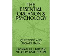 THE ESSENTIAL ORGANON & PSYCHOLOGY: QUESTIONS AND ANSWER BANK