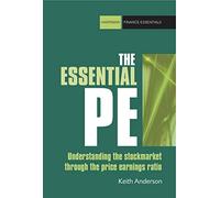 The Essential P/E: Understanding the stock market through the price-earnings ratio (Harriman Finance Essentials)