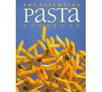 The Essential Pasta Cookbook