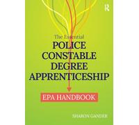 The Essential Police Constable Degree Apprenticeship EPA Handbook