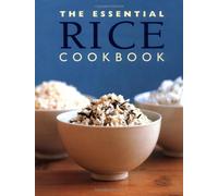 The Essential Rice Cookbook (Essential Cookbooks Series)