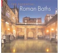 The Essential Roman Baths
