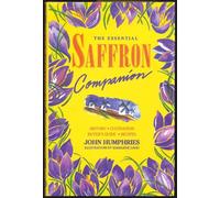 The Essential Saffron Companion