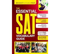 The Essential SAT Vocabulary Guide (Brightfuture SAT Prep)