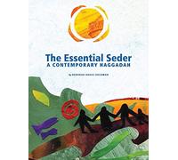 The Essential Seder: A Contemporary Haggadah