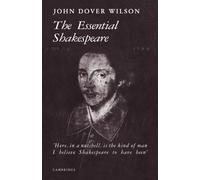 The Essential Shakespeare: A Biographical Adventure
