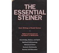 The Essential Steiner: Basic Writings of Rudolf Steiner